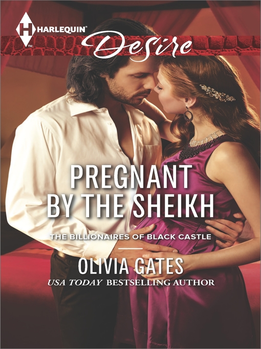 Title details for Pregnant by the Sheikh by Olivia Gates - Available